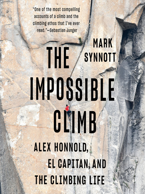 Title details for The Impossible Climb by Mark Synnott - Available